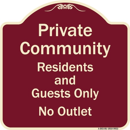 Signmission Designer Series-Private Community Residents And Guests Only No Outlet, 18" H, BU-1818-9933 A-DES-BU-1818-9933